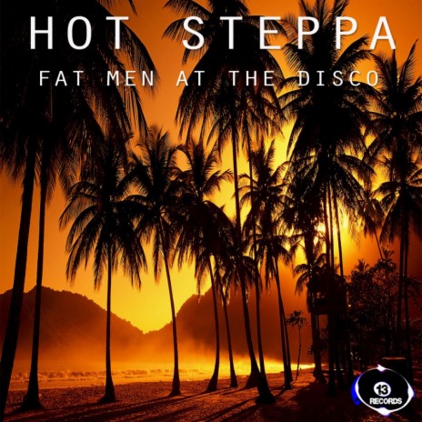 Hot Steppa (Original Mix)