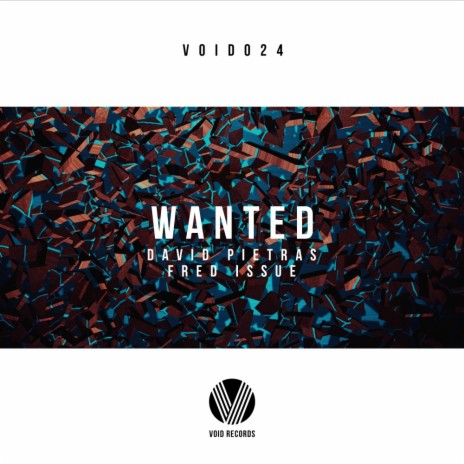 Wanted (Original Mix) ft. Fred Issue | Boomplay Music