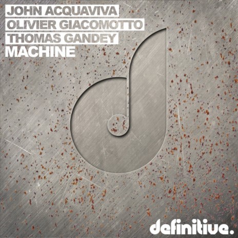 Machine (Original Mix) ft. Olivier Giacomotto & Thomas Gandey