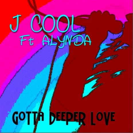 Gotta Deeper Love (Original Mix) ft. Alynda | Boomplay Music