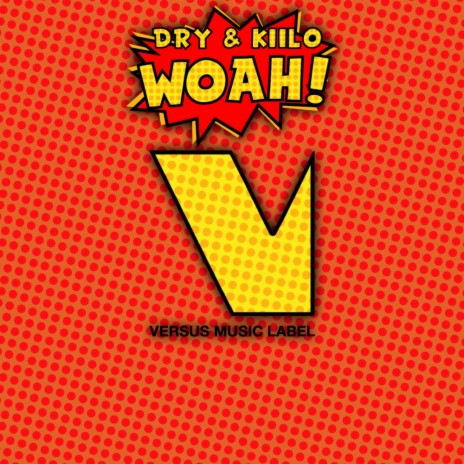 WHOA! (Original Mix) ft. Kiilo | Boomplay Music