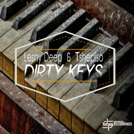 Dirty Keys (Soulful Mix) ft. Tshepiso | Boomplay Music