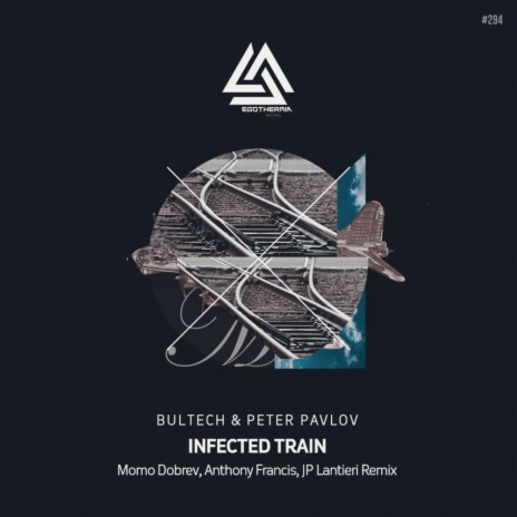 Infected Train (Anthony Francis Remix) ft. Peter Pavlov | Boomplay Music