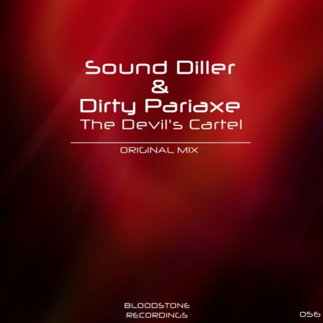 The Devil's Cartel (Original Mix) ft. Dirty Pariaxe