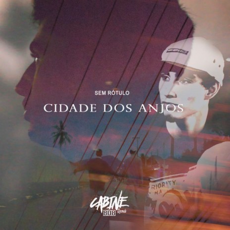 Cidade dos Anjos ft. Sem Rotulo | Boomplay Music