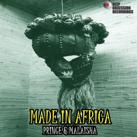 Made In Africa (Original Mix) ft. Malaisha