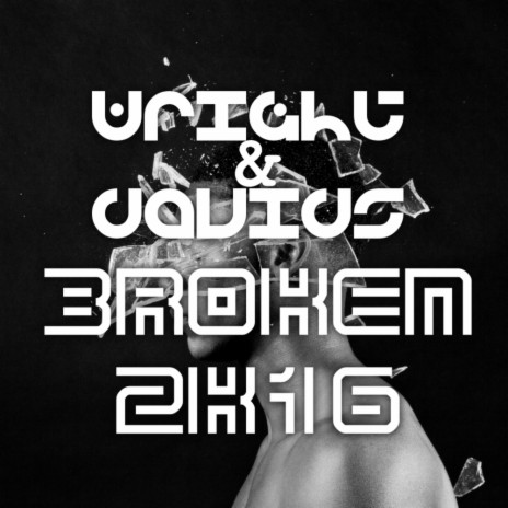 Broken 2K16 (Original Mix)