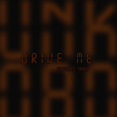 Drive Me (Rykkk's Remix) | Boomplay Music