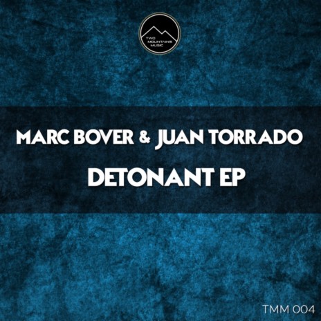 Detonant (Original Mix) ft. Juan Torrado | Boomplay Music
