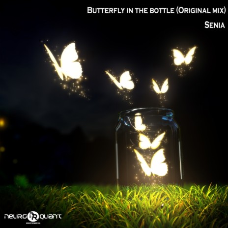 Butterfly In The Bottle (Original Mix) | Boomplay Music
