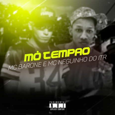 Mó Tempão ft. MC Neguinho do ITR | Boomplay Music