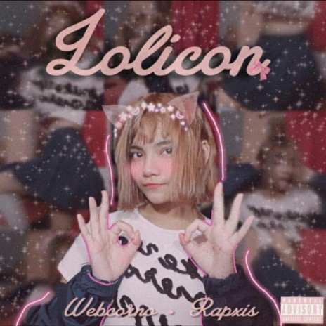 Lolicon ft. Rapxis | Boomplay Music