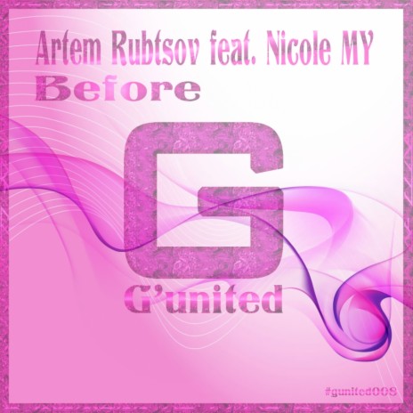 Before (Original Mix) ft. Nicole MY