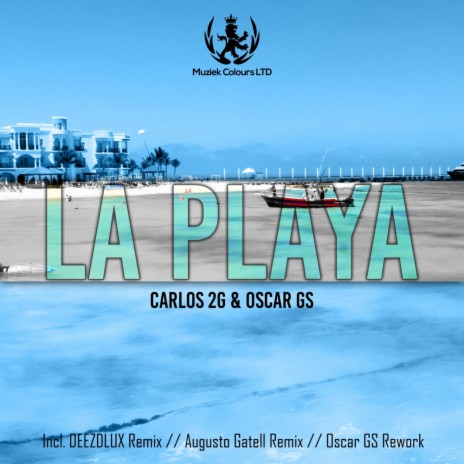 La Playa (Deezdlux Hypnotic Mix) ft. Carlos 2G