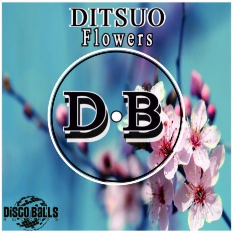 Flowers (Original Mix)