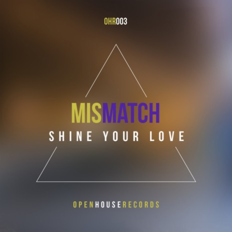 Shine Your Love (Original Mix)