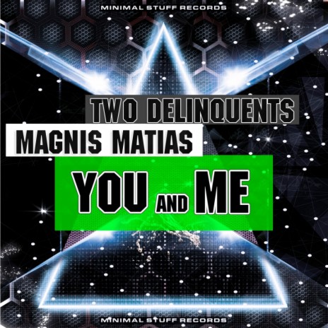 You & Me (Original Mix) ft. Magnis Matias | Boomplay Music