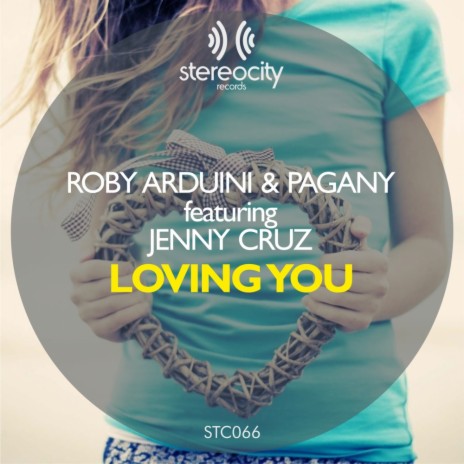 Loving You (Roby Arduini & Pagany Acid Dub) ft. Pagany & Jenny Cruz | Boomplay Music