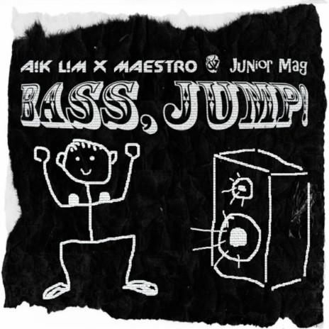 Bass, Jump!! (Original Mix) ft. Maestro & Junior Mag | Boomplay Music