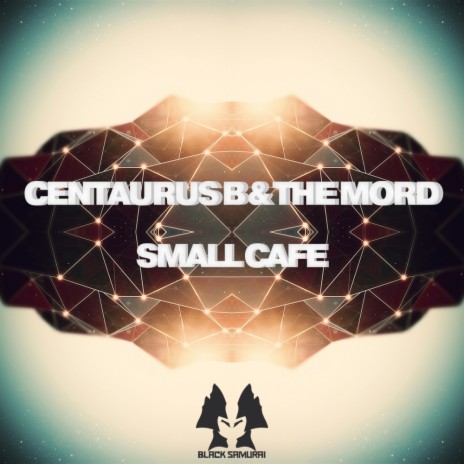 Small Cafe (Original Mix) ft. The Mord