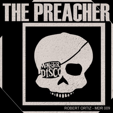 The Preacher (Original Mix) | Boomplay Music