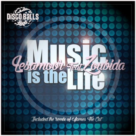 Music Is The Life (James The Cat Remix) ft. Zoubida
