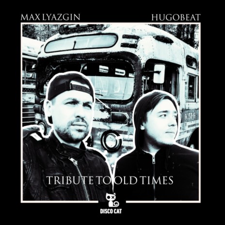 Tribute To Old Times (Original Mix) ft. Hugobeat