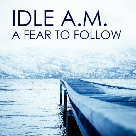 A Fear To Follow (Radio Edit)