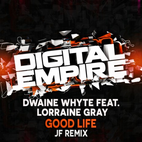 Good Life (JF Remix) ft. Lorraine Gray | Boomplay Music