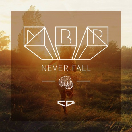 Never Fall (MBP Remix) ft. Mary Dee | Boomplay Music