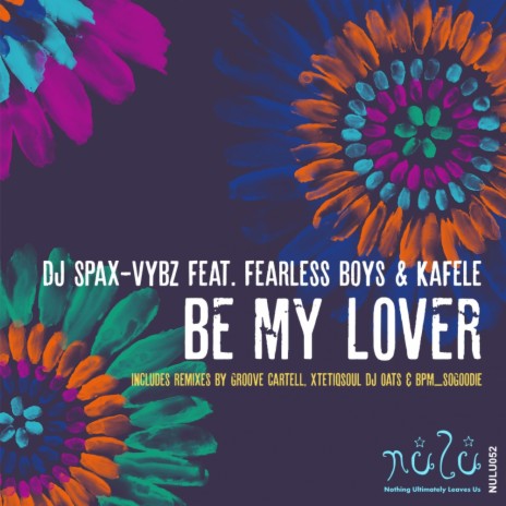 Be My Lover (Groove CarteLL Remix) ft. Fearless Boys & Kafele