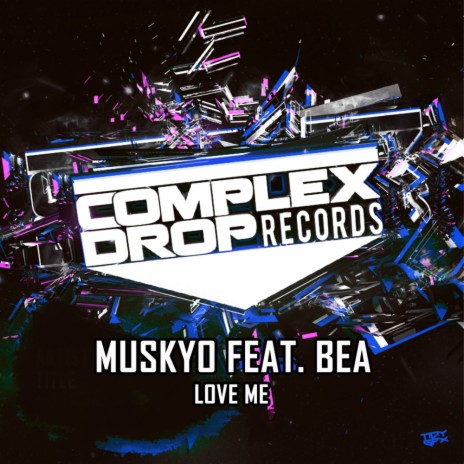 Love Me (Original Mix) ft. Bea | Boomplay Music