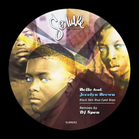 Black Skin Blue Eyed Boys (Dj Spen & Soulfuledge Instrumental Remix) ft. Jocelyn Brown