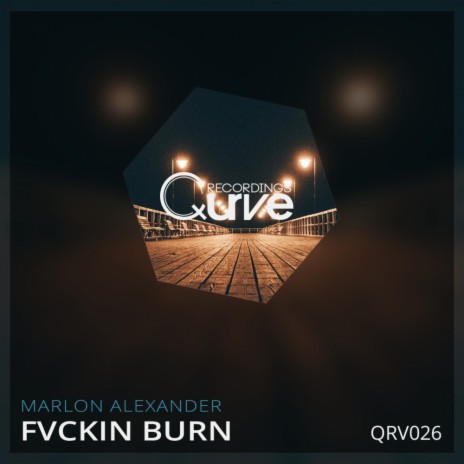 Fvckin Burn (Original Mix)