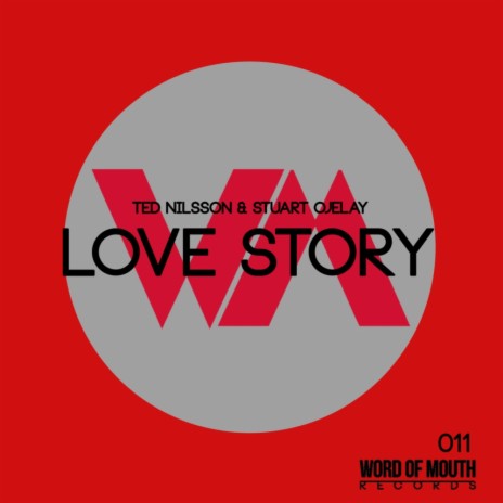 Love Story (Original Mix) ft. Stuart Ojelay