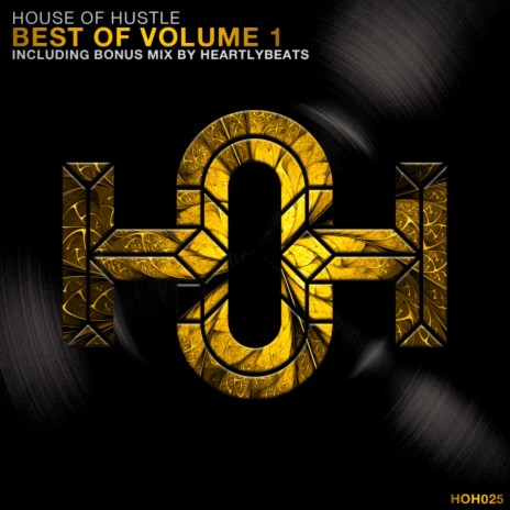 House Of Hustle Best Of, Vol. 1 (Continuous DJ Mix) | Boomplay Music