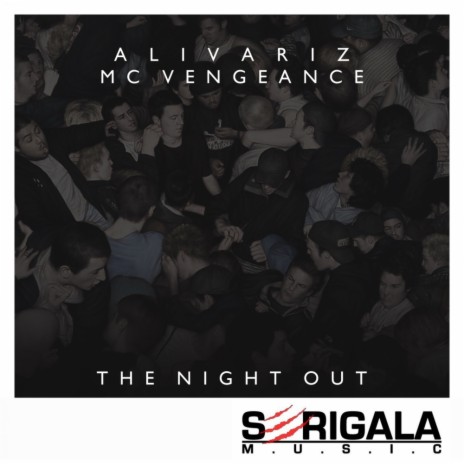 The Night Out (Original Mix) ft. MC Vengeance | Boomplay Music