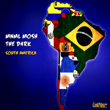 South America (Original Mix) ft. The D4rk | Boomplay Music