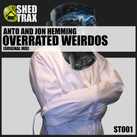 Overrated Weirdos (Original Mix) ft. Jon Hemming