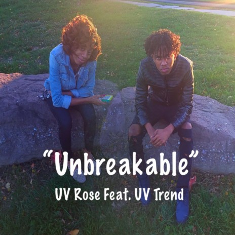Unbreakable ft. UV Trend | Boomplay Music