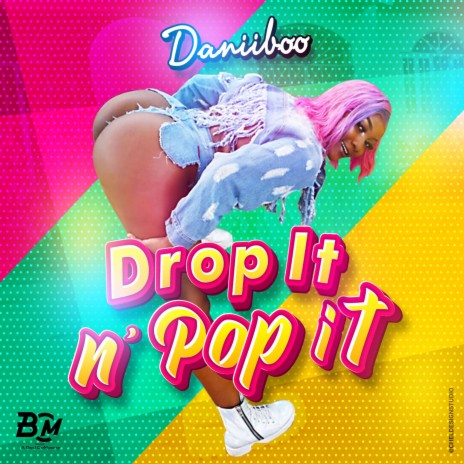 Drop It n' Pop It | Boomplay Music