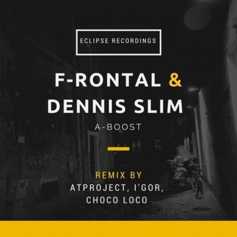 A-Boost (Choco Loco Remix) ft. Dennis Slim