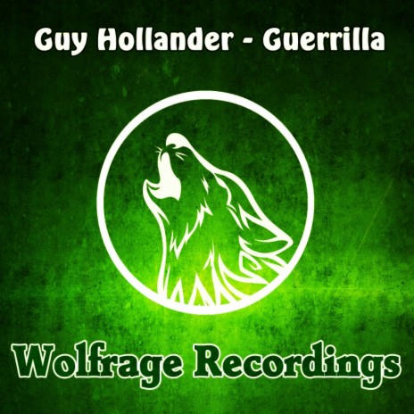 Guerrilla (Original Mix) | Boomplay Music