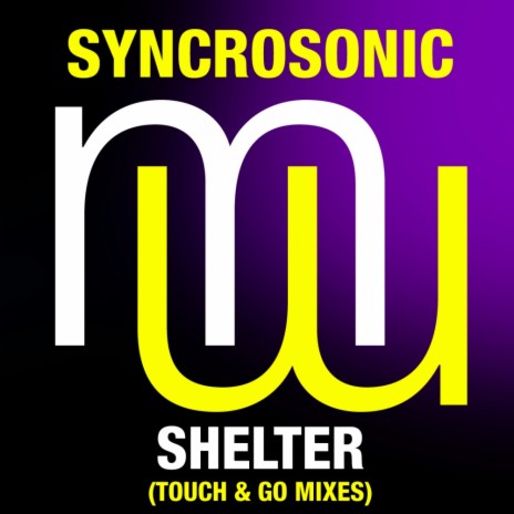 Shelter (Touch & Go Remix)