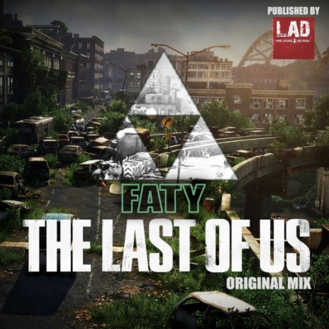 The Last Of Us (Original Mix) | Boomplay Music