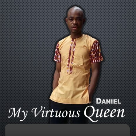 My Virtuous Queen | Boomplay Music