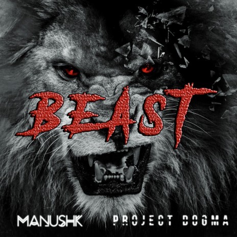 Beast ft. Manush-K