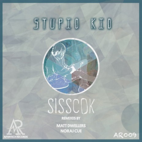 Stupid Kid (Original Mix)