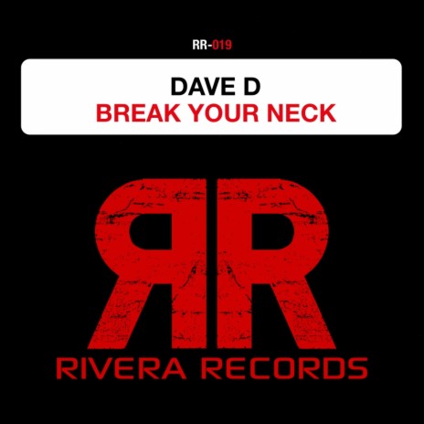 Break Your Neck (Original Mix)