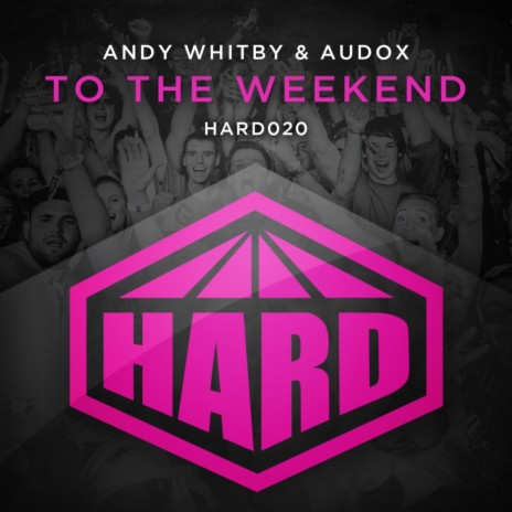 To The Weekend (Original Mix) ft. Audox